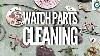 How To Clean Watch Parts At Home As A Hobbyist
